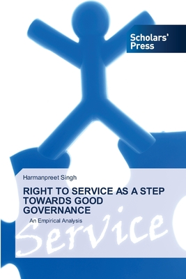 RIGHT TO SERVICE AS A STEP TOWARDS GOOD GOVERNANCE