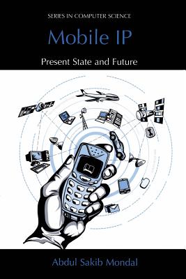 Mobile IP : Present State and Future