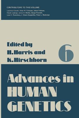 Advances in Human Genetics 6