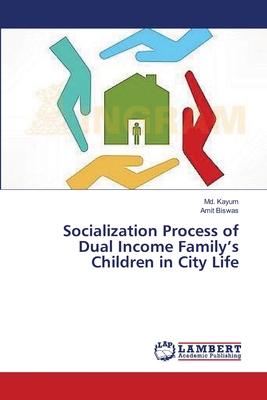 غلاف كتاب Socialization Process of Dual Income Family's Children in City Life