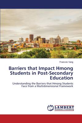 غلاف كتاب Barriers that Impact Hmong Students in Post-Secondary Education