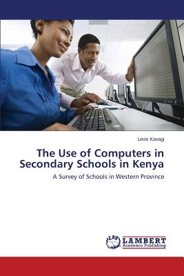 غلاف كتاب The Use of Computers in Secondary Schools in Kenya