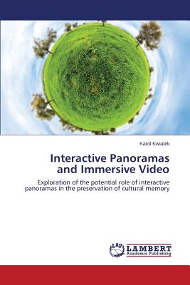 غلاف كتاب Interactive Panoramas and Immersive Video