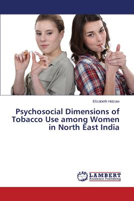 غلاف كتاب Psychosocial Dimensions of Tobacco Use among Women in North East India