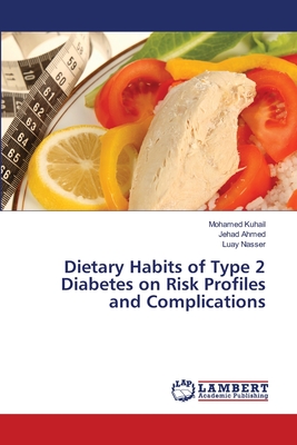 غلاف كتاب Dietary Habits of Type 2 Diabetes on Risk Profiles and Complications