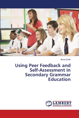غلاف كتاب Using Peer Feedback and Self-Assessment in Secondary Grammar Education