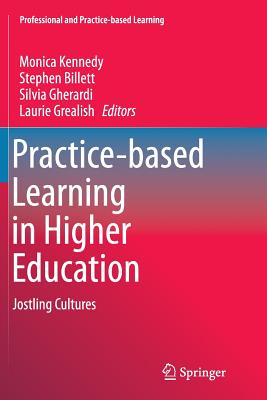 غلاف كتاب Practice-based Learning in Higher Education : Jostling Cultures