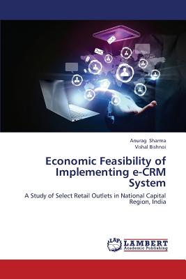 Economic Feasibility of Implementing E-Crm System