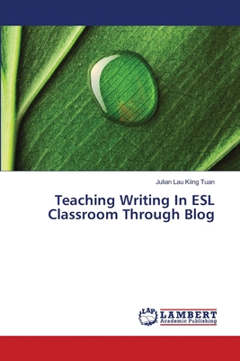 غلاف كتاب Teaching Writing In ESL Classroom Through Blog