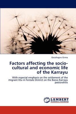 غلاف كتاب Factors affecting the socio-cultural and economic life of the Karrayu