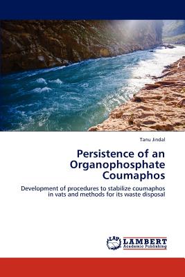 Persistence of an Organophosphate Coumaphos
