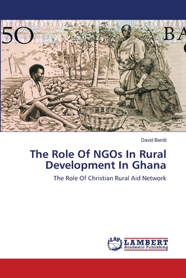 غلاف كتاب The Role Of NGOs In Rural Development In Ghana