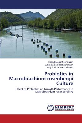 Probiotics in Macrobrachium Rosenbergii Culture