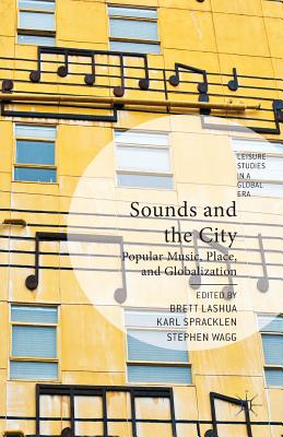 غلاف كتاب Sounds and the City : Popular Music, Place and Globalization