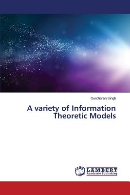 غلاف كتاب A Variety of Information Theoretic Models