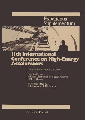 11th International Conference on High-Energy Accelerators : Geneva, Switzerland, July 7-11, 1980