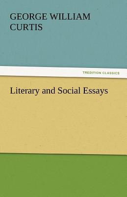 Literary and Social Essays