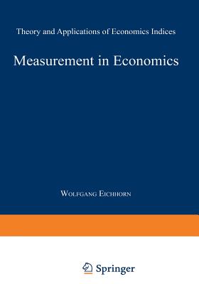 Measurement in Economics : Theory and Applications of Economics Indices