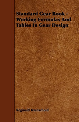 Standard Gear Book - Working Formulas and Tables in Gear Design