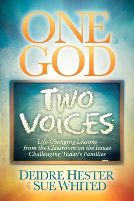 غلاف كتاب One God Two Voices: Life-Changing Lessons from the Classroom on the Issues Challenging Today S Families
