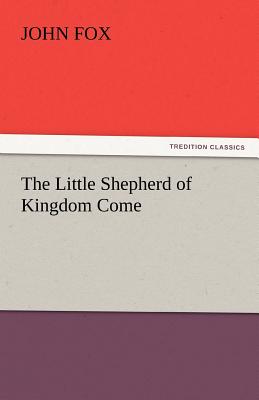 غلاف كتاب The Little Shepherd of Kingdom Come