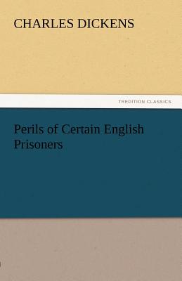 Perils of Certain English Prisoners