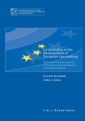 Co-actorship in the Development of European Law-Making : The Quality of European Legislation and its Implementation and Application in the National Le