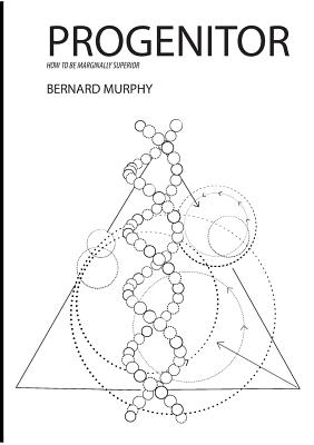 غلاف كتاب Progenitor:how to be marginally superior