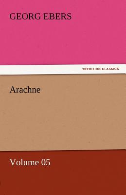 Arachne - Volume 05