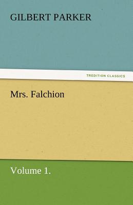 Mrs. Falchion, Volume 1.