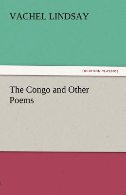 The Congo and Other Poems