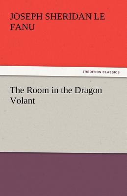 The Room in the Dragon Volant