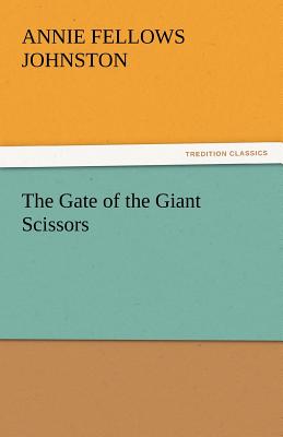 The Gate of the Giant Scissors