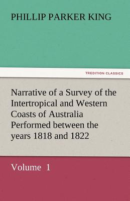 غلاف كتاب Narrative of a Survey of the Intertropical and Western Coasts of Australia Performed Between the Years 1818 and 1822