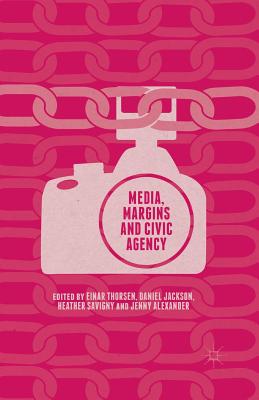 غلاف كتاب Media, Margins and Civic Agency