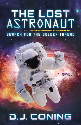 Lost Astronaut: Search for the Golden Thread