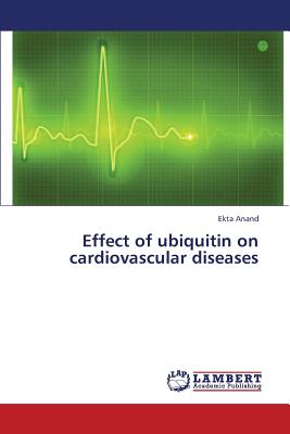 Nwf.com: Effect of Ubiquitin on Cardiovascular Di: Anand Ekta: كتب