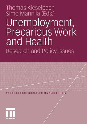 Unemployment, Precarious Work and Health : Research and Policy Issues