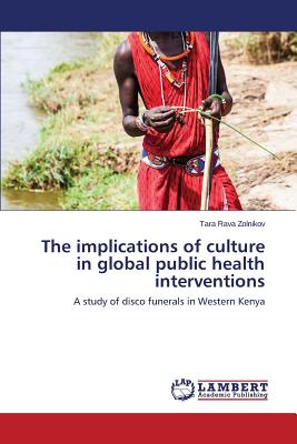 غلاف كتاب The implications of culture in global public health interventions