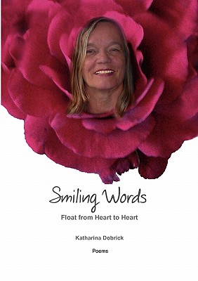 غلاف كتاب Smiling Words Float from Heart to Heart:Poems