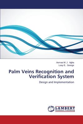 Palm Veins Recognition and Verification System