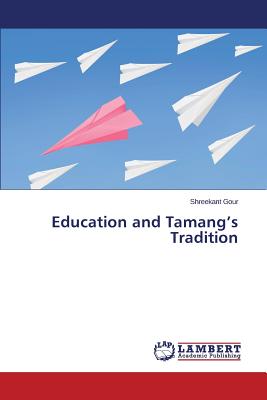 غلاف كتاب Education and Tamang's Tradition