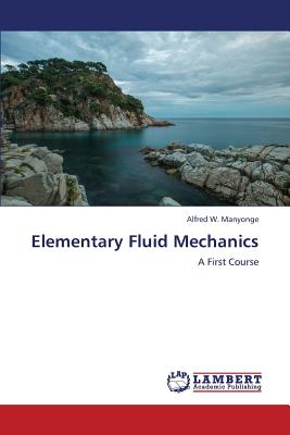 Elementary Fluid Mechanics