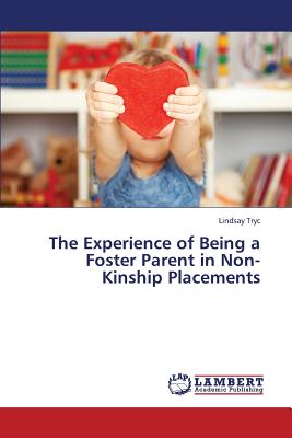 غلاف كتاب The Experience of Being a Foster Parent in Non-Kinship Placements