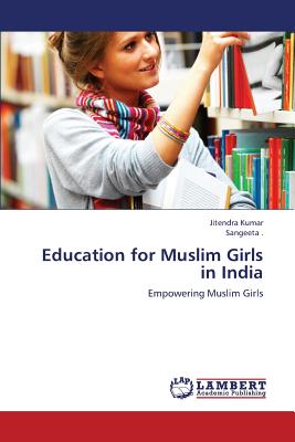 غلاف كتاب Education for Muslim Girls in India