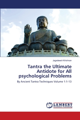 Tantra the Ultimate Antidote for All psychological Problems