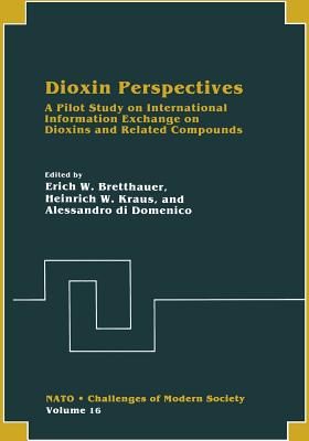 Dioxin Perspectives : A Pilot Study on International Information Exchange on Dioxins and Related Compounds