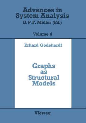 Graphs as Structural Models : The Application of Graphs and Multigraphs in Cluster Analysis