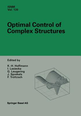 Optimal Control of Complex Structures : International Conference in Oberwolfach, June 4-10, 2000