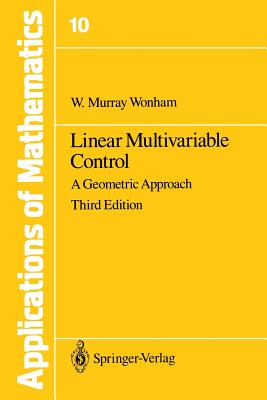 Linear Multivariable Control : A Geometric Approach